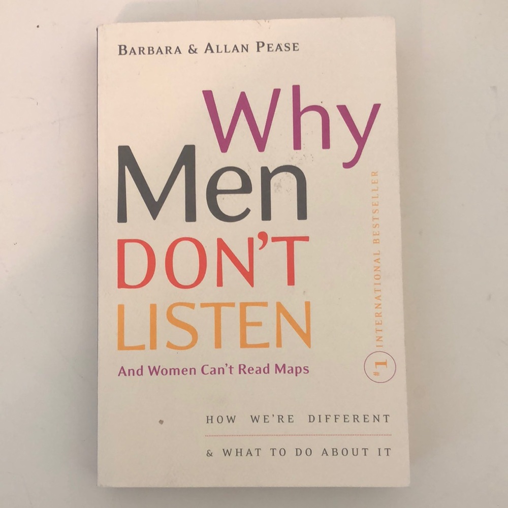 Why Men Don’t Listen by Barbara & Allan Pease